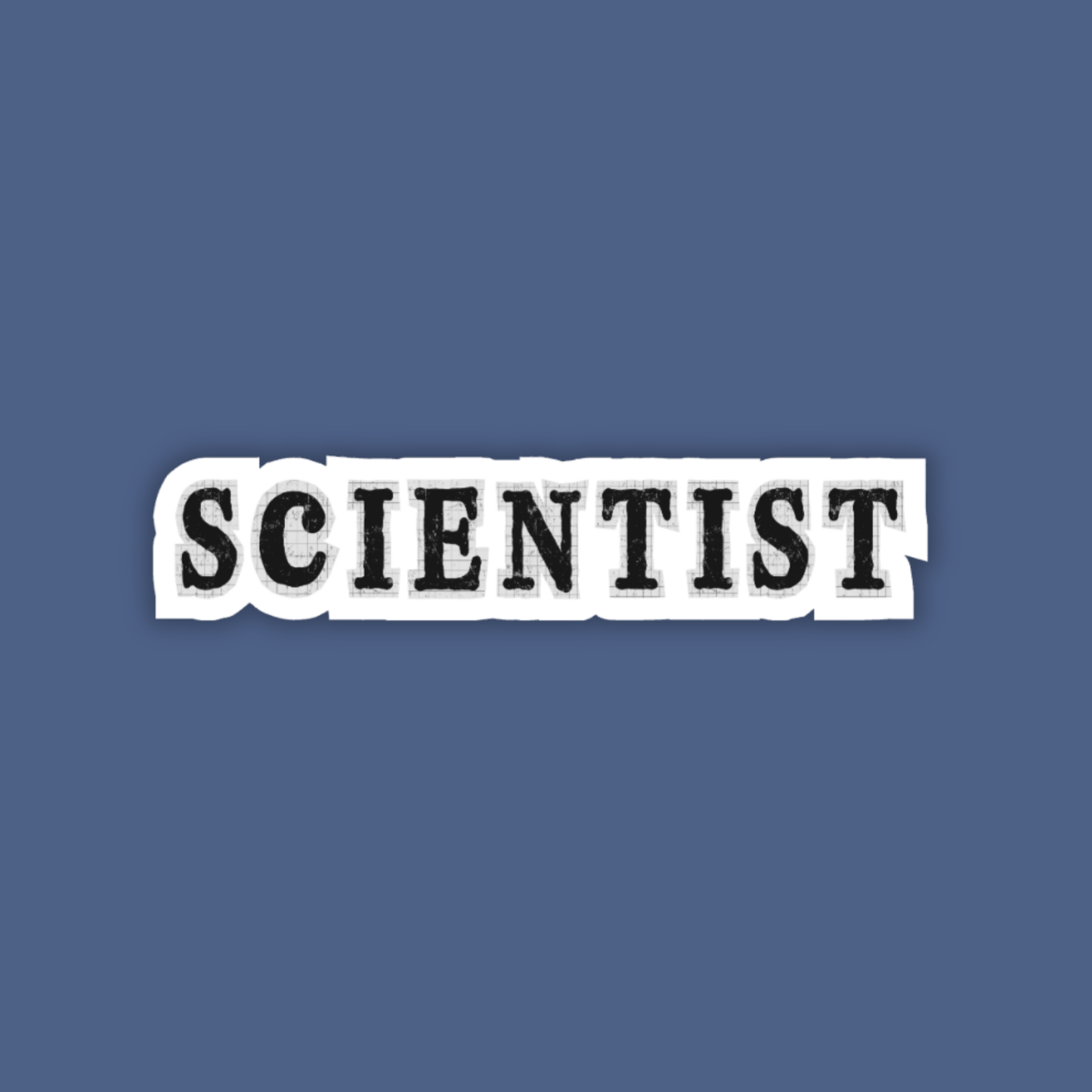 Sticker with 'SCIENTIST' text on a blue background