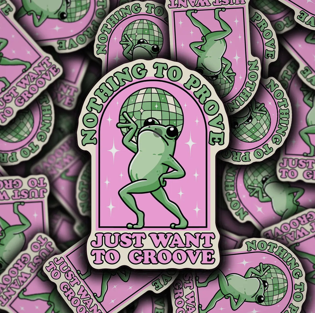 Nothing to Prove, Just Groove Frog Waterproof Vinyl Sticker - Designs by Smiley