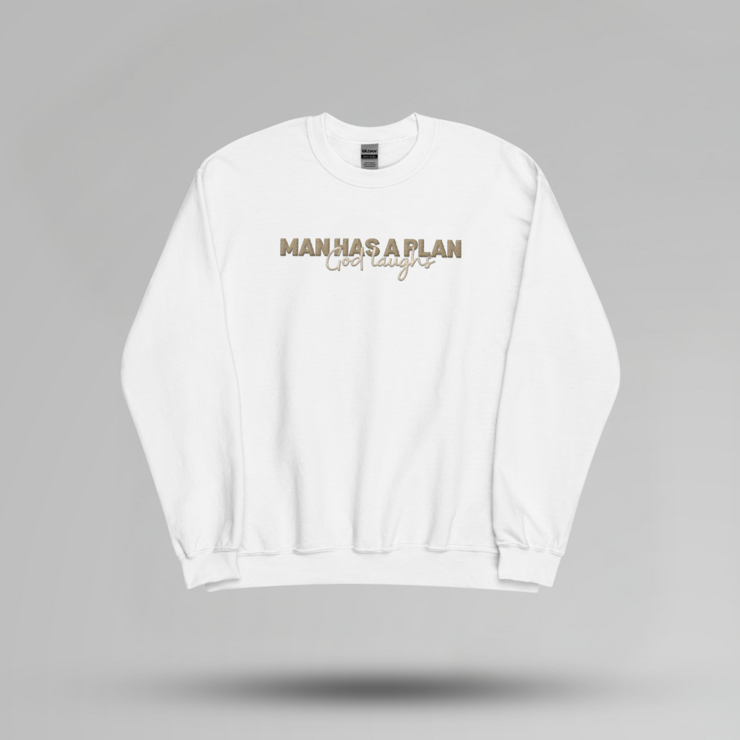 Man Has a Plan, God Laughs Embroidered Crewneck – Faith with a Sense of Humor - Designs by Smiley