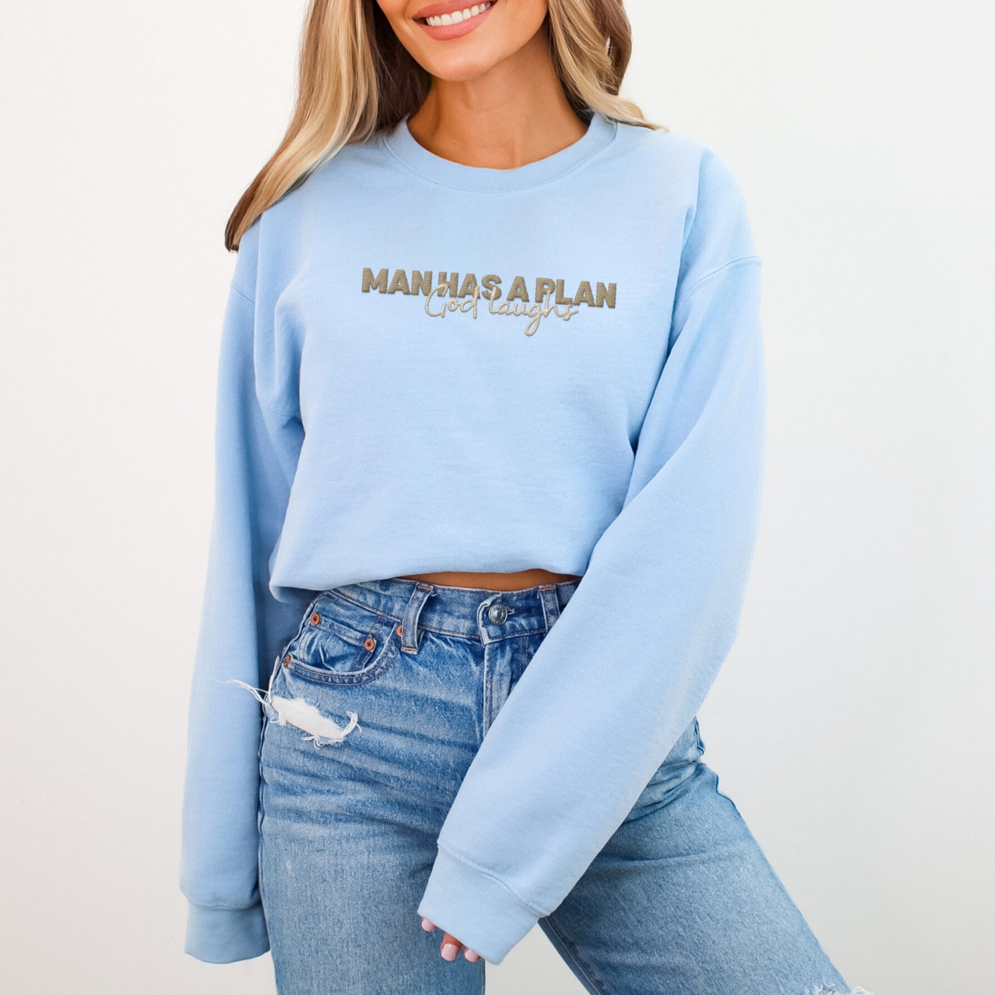 Man Has a Plan, God Laughs Embroidered Crewneck – Faith with a Sense of Humor - Designs by Smiley
